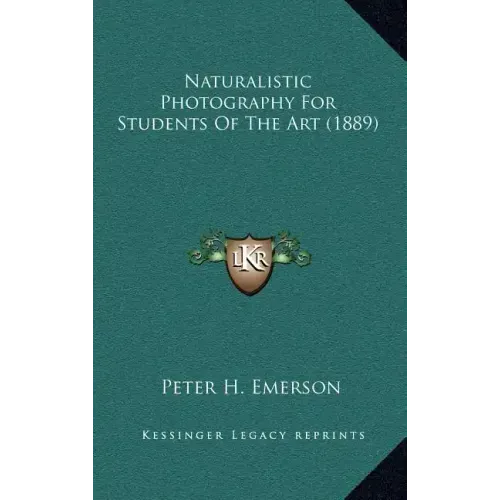 Naturalistic Photography for Students of the Art (1889)