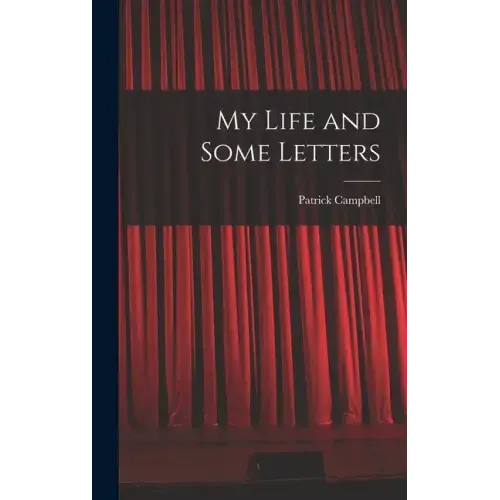 My Life and Some Letters
