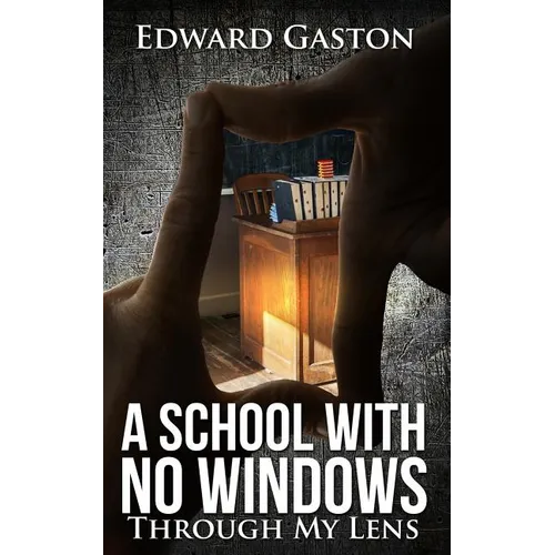 School with No Windows: Through My Lens