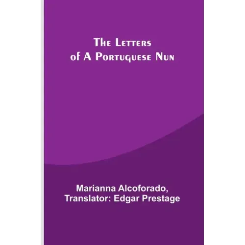 The Letters of a Portuguese Nun