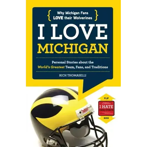I Love Michigan/I Hate Ohio State