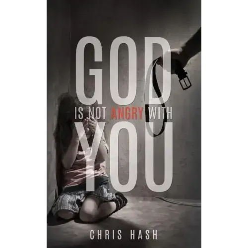 God Is Not Angry with You