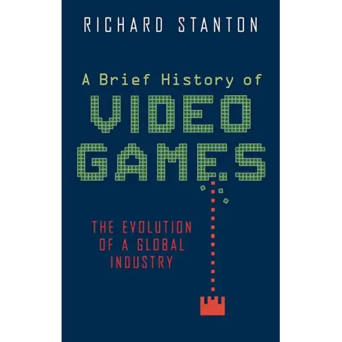 A Brief History of Video Games