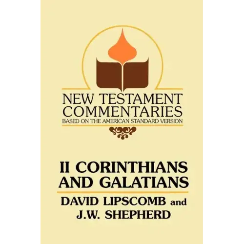 Second Corinthians and Galatians