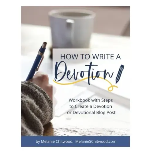 How to Write a Devotion: Workbook with Steps to Complete a Devotion or Devotional Blog Post