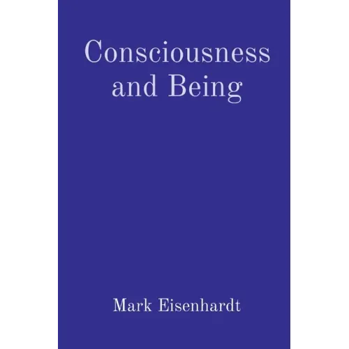 Consciousness and Being