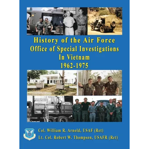 History of the United States Air Force Office of Special Investigations in Vietnam 1962 - 1975