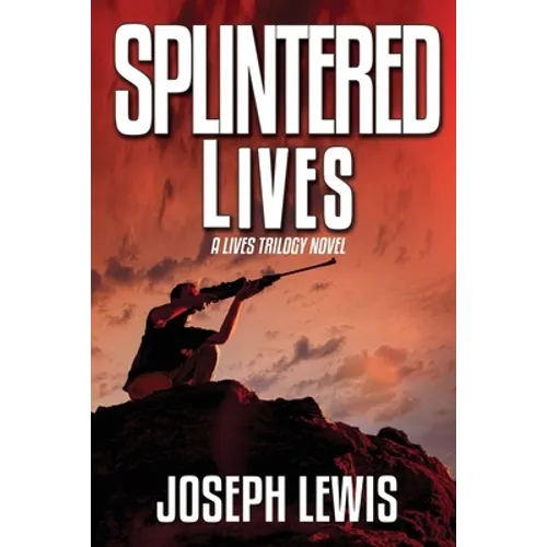 Splintered Lives