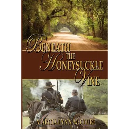 Beneath the Honeysuckle Vine