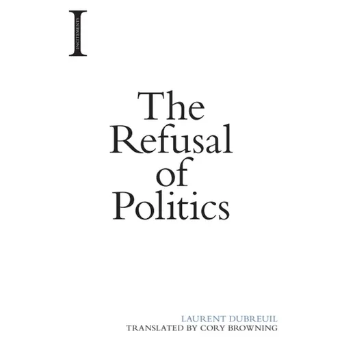 The Refusal of Politics