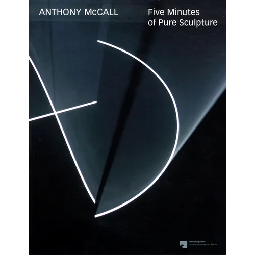 Anthony McCall: Five Minutes of Pure Sculpture
