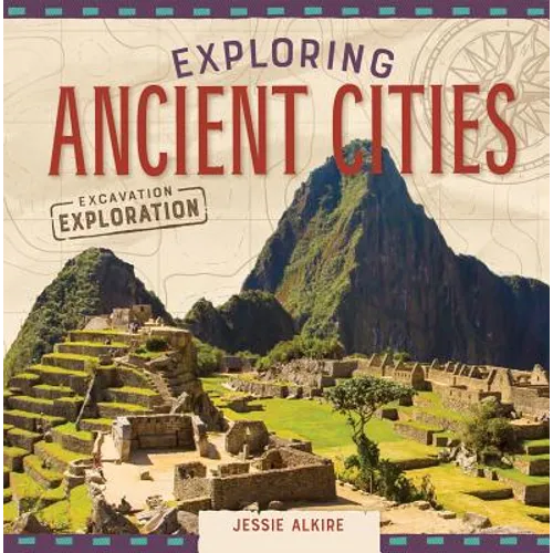 Exploring Ancient Cities