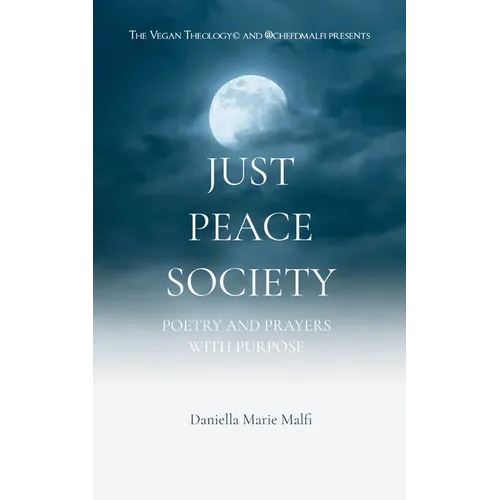 Just Peace Society with Chef D Malfi