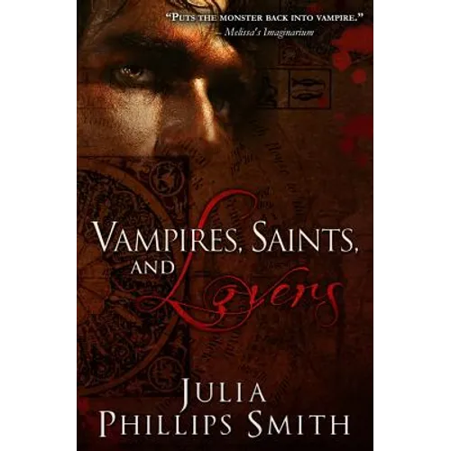 Vampires, Saints, and Lovers