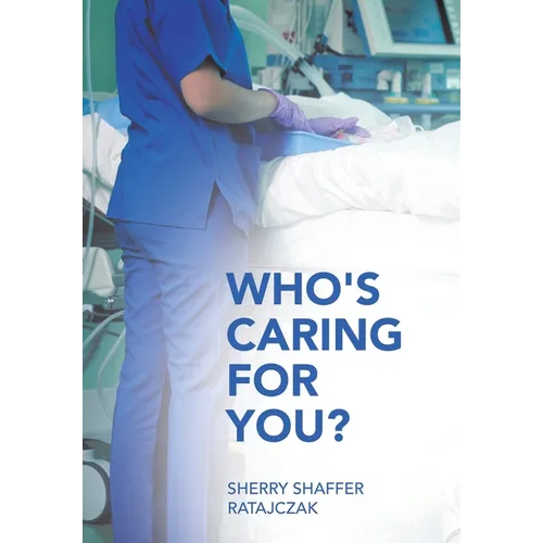 Who's Caring For You?