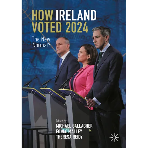 How Ireland Voted 2024: The New Normal?