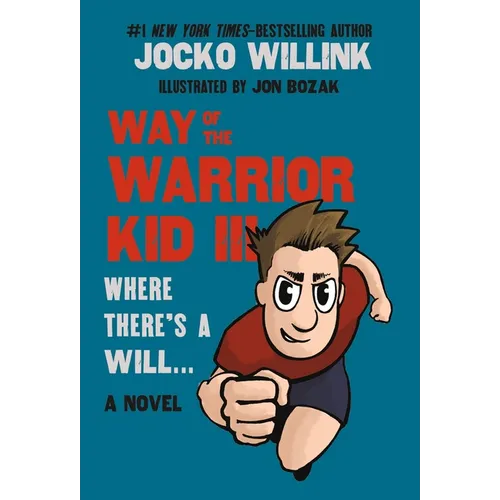 Way of the Warrior Kid III: Where There's a Will . . .