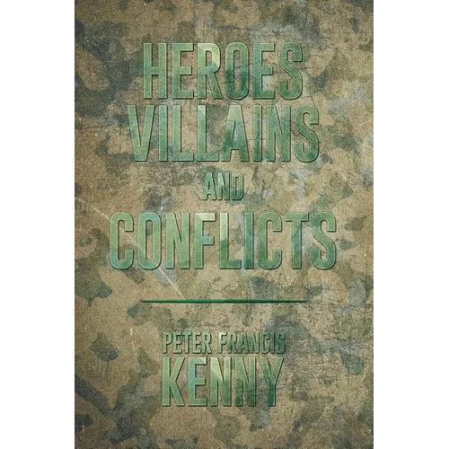 Heroes, Villains, and Conflicts