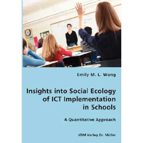 Insights into Social Ecology of ICT Implementation