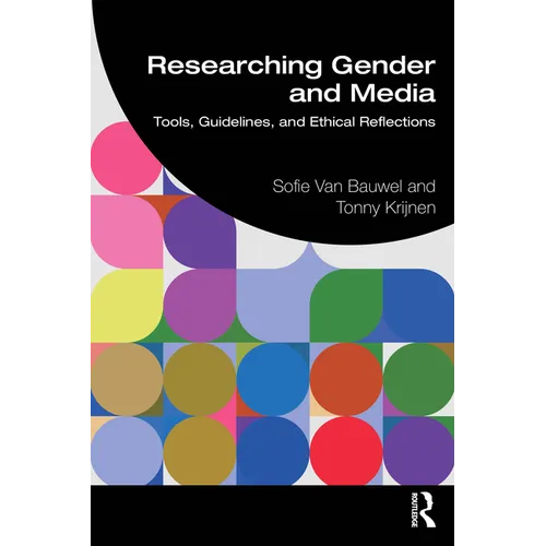 Researching Gender and Media: Tools, Guidelines, and Ethical Reflections