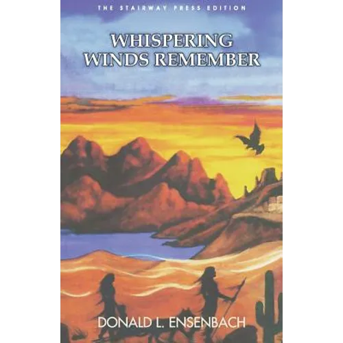 Whispering Winds Remember: The Stairway Press Edition