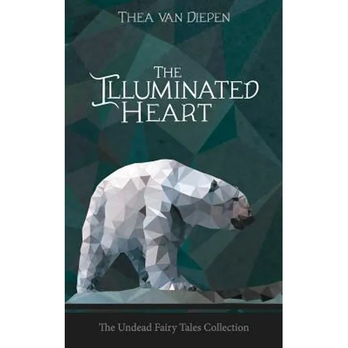 The Illuminated Heart