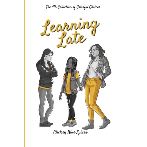 Learning Late: The 4th Collection of Colorful Choices