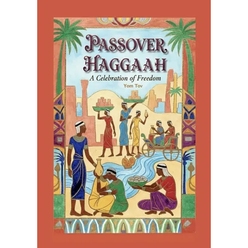 Haggadah for Passover: Passover Haggadah, Tradition, A Simple Passover Seder, Family-Friendly