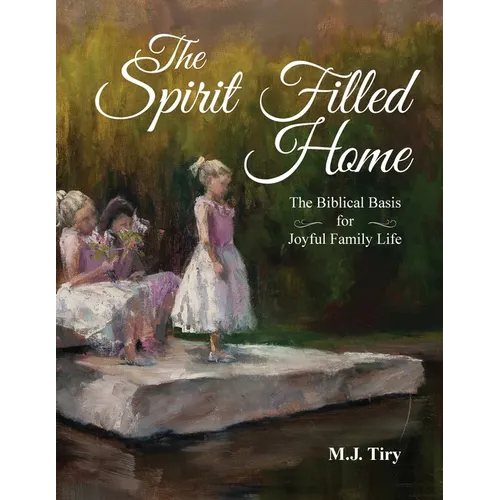 The Spirit Filled Home