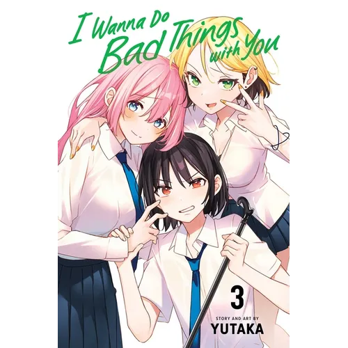 I Wanna Do Bad Things with You, Vol. 3
