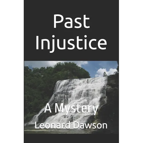 Past Injustice: A Mystery