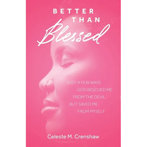 Better Than Blessed