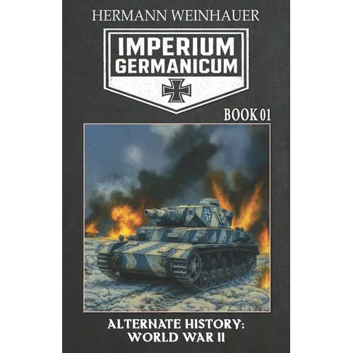 Imperium Germanicum - Alternative History of World War II - Book 1: The Battle of Stalingrad