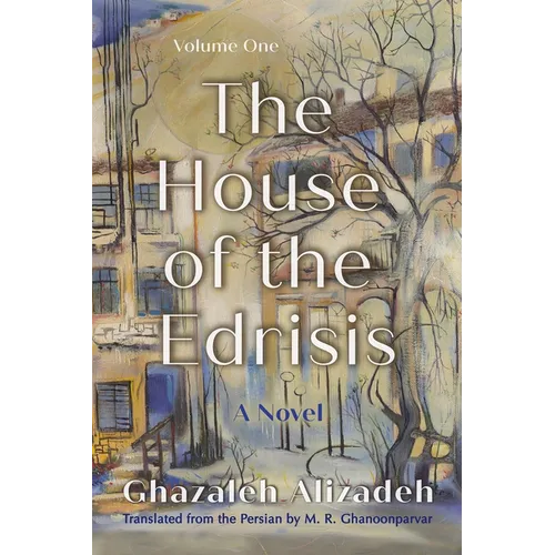 The House of the Edrisis: A Novel, Volume One