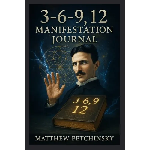 3-6-9, 12 Manifestation Journal