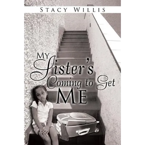 My Sister's Coming to Get Me