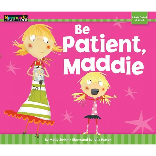 Be Patient, Maddie