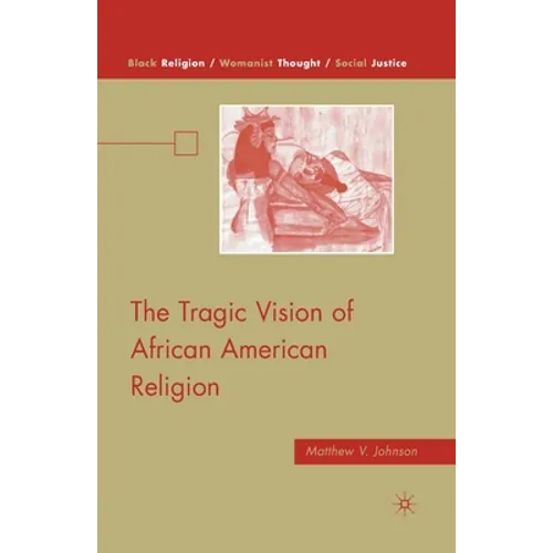 The Tragic Vision of African American Religion