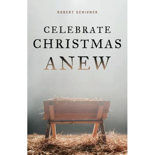 Celebrate Christmas Anew
