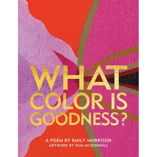 What Color Is Goodness?