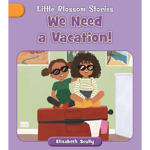 We Need a Vacation!