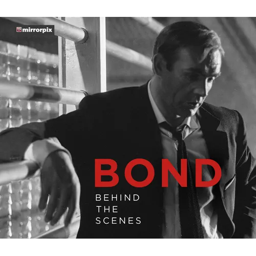 Bond: Behind the Scenes