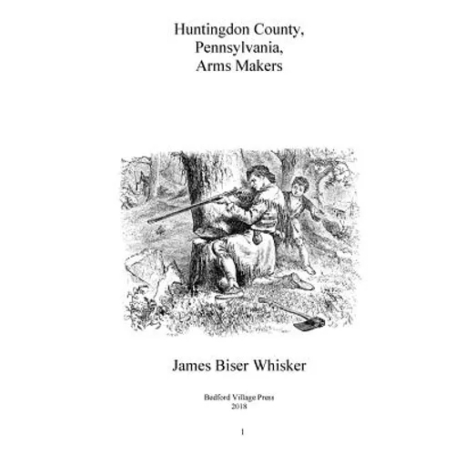 Huntingdon County Pennsylvania Arms Makers