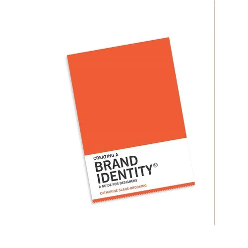 Creating a Brand Identity: A Guide for Designers: (Graphic Design Books, LOGO Design, Marketing)