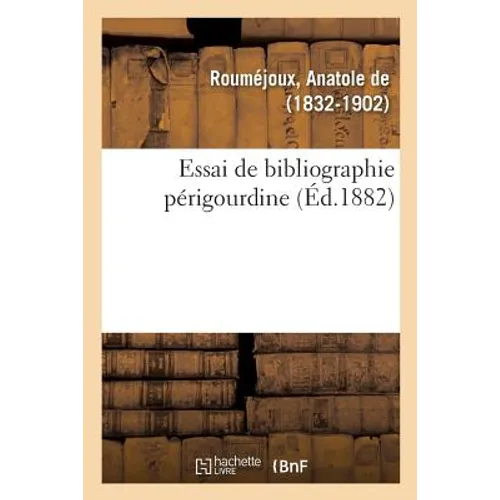 Essai de Bibliographie Périgourdine