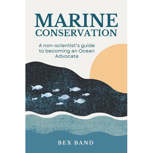Marine Conservation: Guide for Non-Scientists