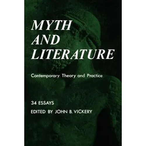 Myth and Literature: Contemporary Theory and Practice