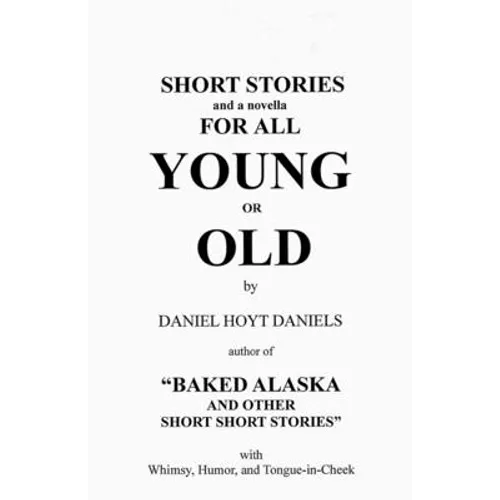 Short Stories For All Young or Old