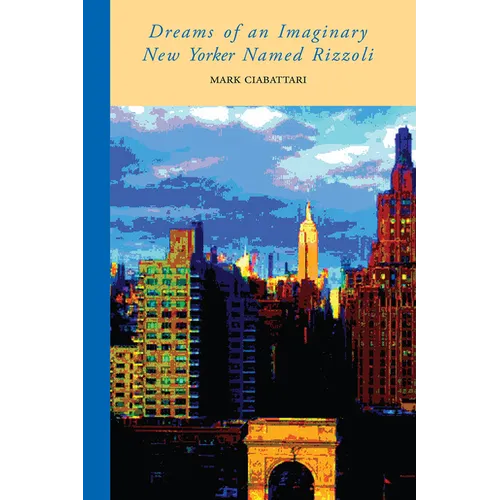 Dreams of an Imaginary New Yorker Named Rizzoli