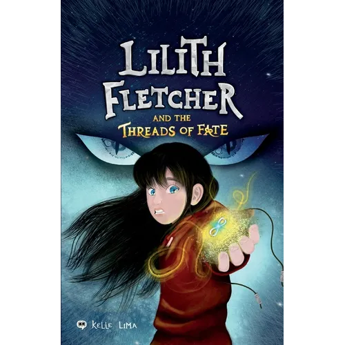 Lilith Fletcher: And The Threads Of Fate